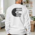 Woodworking Dad Measure Cut Swear Handyman Fathers Day Men's Sweatshirt Back Print