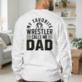 Wrestler Daddy Wrestling Dad Men's Sweatshirt Back Print