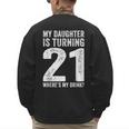 21st Birthday Dad Mom 21 Year Old Daughter Family Squad Men's Sweatshirt Back Print