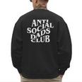 Anti Social Dads Club Dad Life Father's Day Men's Sweatshirt Back Print