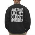 Awesome Like My Oldest Daughter Shirt Men Dad Fathers Day Men's Sweatshirt Back Print