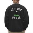 Best Dad By Par Golf Shirt Father's Day Daddy Men's Sweatshirt Back Print