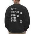 Best Tripod 3 Legged Dog Dad Novelty Dog Dad TShirt Men's Sweatshirt Back Print