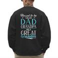 Blessed To Be Called Dad Grandpa And a Great Grandpa Men's Sweatshirt Back Print