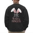 Bunny Dad Of The Birthday Princess Matching Family Men's Sweatshirt Back Print