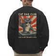 Cat Dad Club Life Is Better With Cats Cat Dad Cat Men's Sweatshirt Back Print