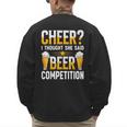 Cheer Dad Cheerleader I Thought She Said Beer Competition Men's Sweatshirt Back Print