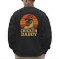 Chicken Daddy Vintage Chicken Dad Farmer Poultry Farmer Men's Sweatshirt Back Print