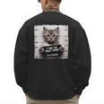 Cute Cat Mugshot Humorous Cat For Cats Lover Cat Mom Cat Dad Men's Sweatshirt Back Print