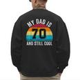 My Dad Is 70 And Still Cool 70th Retro Birthday Dad Daddy Men's Sweatshirt Back Print