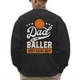 Dad Of The Baller Birthday Boy Basketball Themed Party Men's Sweatshirt Back Print Dad Of The Baller Birthday Boy Basketball Themed Party Men's Sweatshirt Back Print