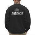 Dad Bank Where The Money Grows On Trees New Dad Tees Men's Sweatshirt Back Print