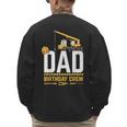 Dad Birthday Crew Construction Men's Sweatshirt Back Print