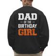 Dad Of The Birthday Girl Basketball Dad Family Matching Men's Sweatshirt Back Print