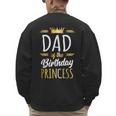 Dad Of The Birthday Princess Shirt Daddy Men Birthday Party Men's Sweatshirt Back Print