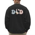 Dad Daddy Of The Birthday Silly Goose Family Men's Sweatshirt Back Print Dad Daddy Of The Birthday Silly Goose Family Men's Sweatshirt Back Print