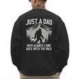 Dad Father Bigfoot Just A Dad Who Always Came Back Men's Sweatshirt Back Print