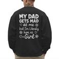 Dad Gets Mad At Me Father Daughter Humor Saying Pink Men's Sweatshirt Back Print