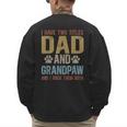 Dad And Grandpaw Dog Grandpaw Grandpa Men Men's Sweatshirt Back Print