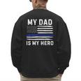 My Dad Is My Hero Police Officer Blue Line American Flag Men's Sweatshirt Back Print