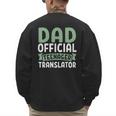 Dad Official Teenager Translator Dad Men's Sweatshirt Back Print Dad Official Teenager Translator Dad Men's Sweatshirt Back Print