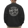 Dad Tax Papa Daddy Fathers Day Men's Sweatshirt Back Print