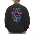 Daddy Of The Birthday Mermaid Party Matching Family Dad Men's Sweatshirt Back Print