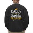 Daddy Of The Birthday Princess Girl Party Matching Family Men's Sweatshirt Back Print