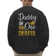 Daddy Of Mr Onederful 1st Birthday Father's Day First Daddy Men's Sweatshirt Back Print Daddy Of Mr Onederful 1st Birthday Father's Day First Daddy Men's Sweatshirt Back Print