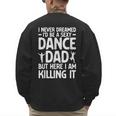 Dance Dad Art For Men Father Dance Teacher Dance Dad Men's Sweatshirt Back Print