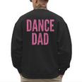 Dance Dad Pink Matching Parents Men's Sweatshirt Back Print