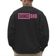 Dance Dad Pink Men's Sweatshirt Back Print Dance Dad Pink Men's Sweatshirt Back Print