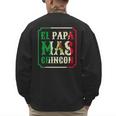 El Papa Mas Chingon Best Mexican Great Dad Men's Sweatshirt Back Print El Papa Mas Chingon Best Mexican Great Dad Men's Sweatshirt Back Print