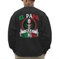 El Papa Mas Chingon Mexican Dad Husband Regalo Flag Men's Sweatshirt Back Print