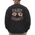 Fairy Security Birthday Family Halloween Costume Dad Mom Men's Sweatshirt Back Print