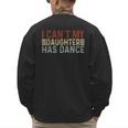 Father's Day Dad Dance Quote I Can't My Daughter Has Dance Men's Sweatshirt Back Print