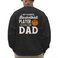 My Favorite Basketball Player Calls Me Dad Men's Sweatshirt Back Print My Favorite Basketball Player Calls Me Dad Men's Sweatshirt Back Print