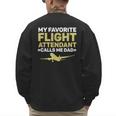 My Favorite Flight Attendant Calls Me Dad Flight Attendant Men's Sweatshirt Back Print