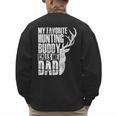 My Favorite Hunting Buddy Calls Me Dad Deer Animal Hunter Men's Sweatshirt Back Print