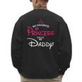 My Favorite Princess Calls Me Daddy Daughter Fathers Day Men Men's Sweatshirt Back Print