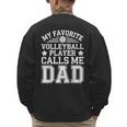 My Favorite Volleyball Player Calls Me Dad Shirt Fathers Day Men's Sweatshirt Back Print