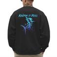 Fishing Keepin IT Reel Marlin Sport Fishermen Men Dad Men's Sweatshirt Back Print
