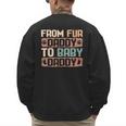 From Fur Daddy To Baby Daddy Dog Dad Pregnancy Announc Men's Sweatshirt Back Print