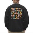 Groovy My Aunt Is So Much Cooler Than My Dad On Back Kids Men's Sweatshirt Back Print
