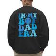 Groovy In My Boy Dad Era For Fathers Day Men's Sweatshirt Back Print Groovy In My Boy Dad Era For Fathers Day Men's Sweatshirt Back Print