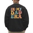 Groovy In My Dad Era Dad Father's Day Men's Sweatshirt Back Print