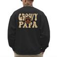 Groovy Papa 70s Aesthetic Nostalgia 1970's Retro Dad Men's Sweatshirt Back Print Groovy Papa 70s Aesthetic Nostalgia 1970's Retro Dad Men's Sweatshirt Back Print