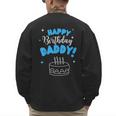 Happy Birthday Daddy Dad Birthday Bday Costume Family Party Men's Sweatshirt Back Print