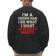 I'm a Grown Man I Do What My Daughter Wants Dad Men's Sweatshirt Back Print