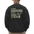 It's Not Hoarding If It's Hockey Sticks Tee Ice Hockey Dad Men's Sweatshirt Back Print